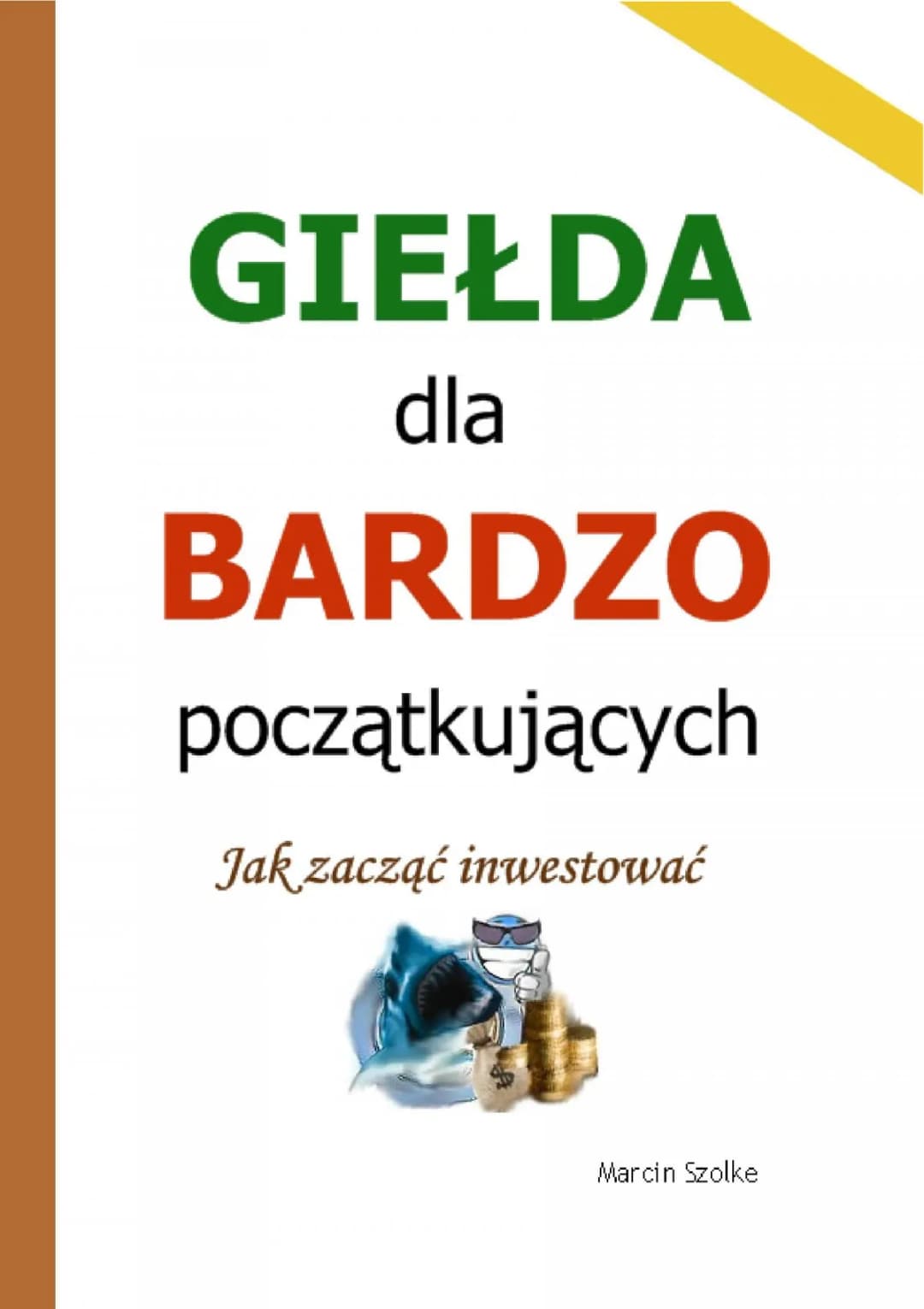 Giełda dla bardzo początkujących: jak uniknąć błędów w inwestowaniu